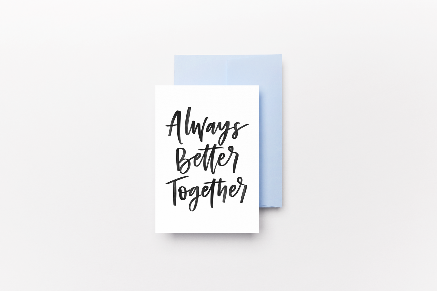 Always Better Together