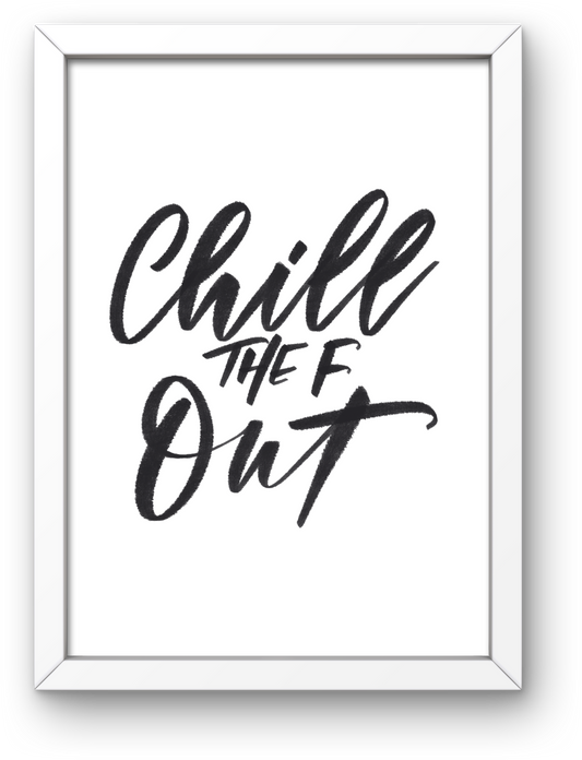 Chill the F Out